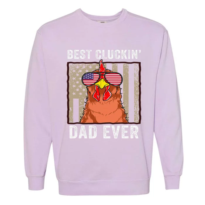 Chicken Dad Funny Farm Best Cluckin' Dad Ever Chicken Garment-Dyed Sweatshirt