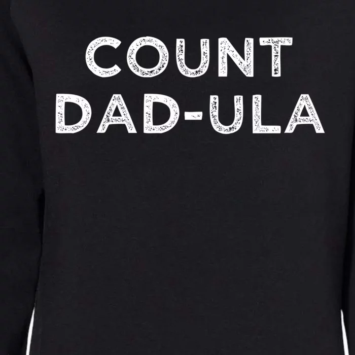 Count DadUla Funny Halloween Dad Cool Gift Womens California Wash Sweatshirt