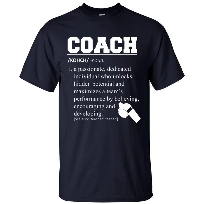 Coach Definition Funny Coach Tee Tall T-Shirt