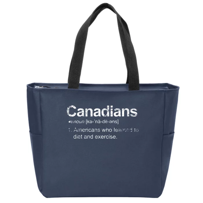 Canadian Definition Funny Anti American Canada Zip Tote Bag