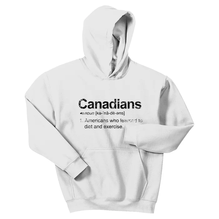 Canadian Definition Funny Anti American Canada Kids Hoodie