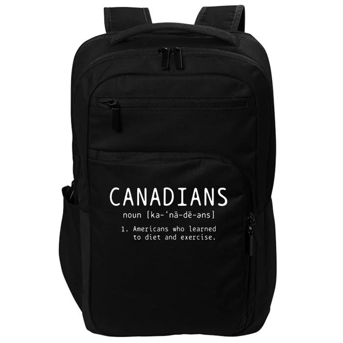 Canadian Definition Funny Canada Pride Impact Tech Backpack