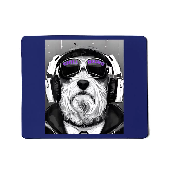 Chill Dawg Fashionable Dog Puppy Music Maltese Hip Hop Mousepad