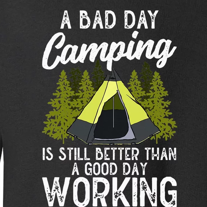 Camping Design For Wilderness Traveling Lover Camping Is Toddler Sweatshirt