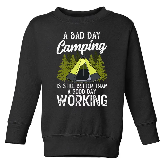 Camping Design For Wilderness Traveling Lover Camping Is Toddler Sweatshirt