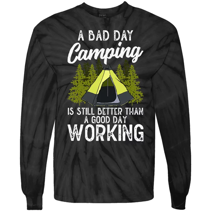 Camping Design For Wilderness Traveling Lover Camping Is Tie-Dye Long Sleeve Shirt