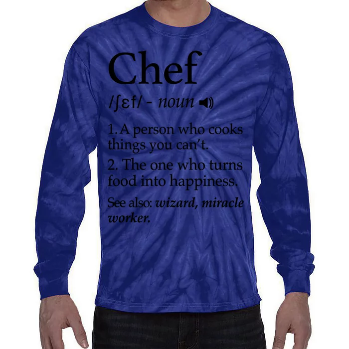 Chef Definition Funny Line Saying Cook Cooking Gifts Chefs T Tie-Dye Long Sleeve Shirt