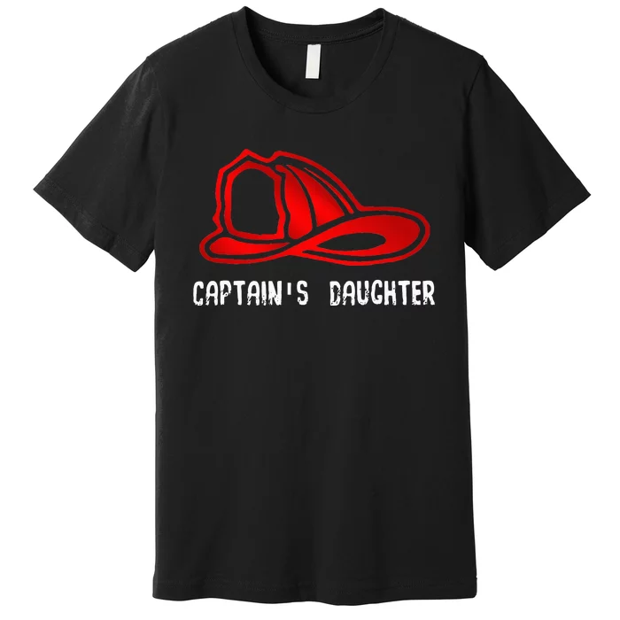 Captains Daughter Firefighter Gift Fire Company Premium T-Shirt