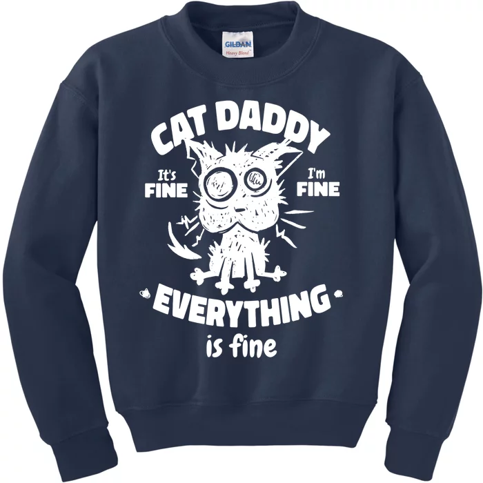 Cat Daddy Funny Black Cat Father's Day It's Fine I'm Fine Kids Sweatshirt