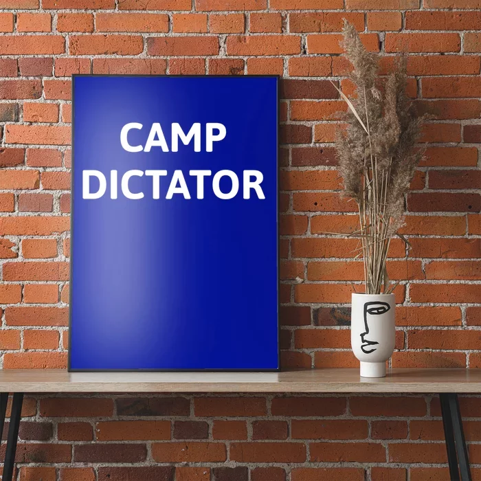 Camp Dictator Funny Camp Director And Counselor Camp Leader Gift Poster