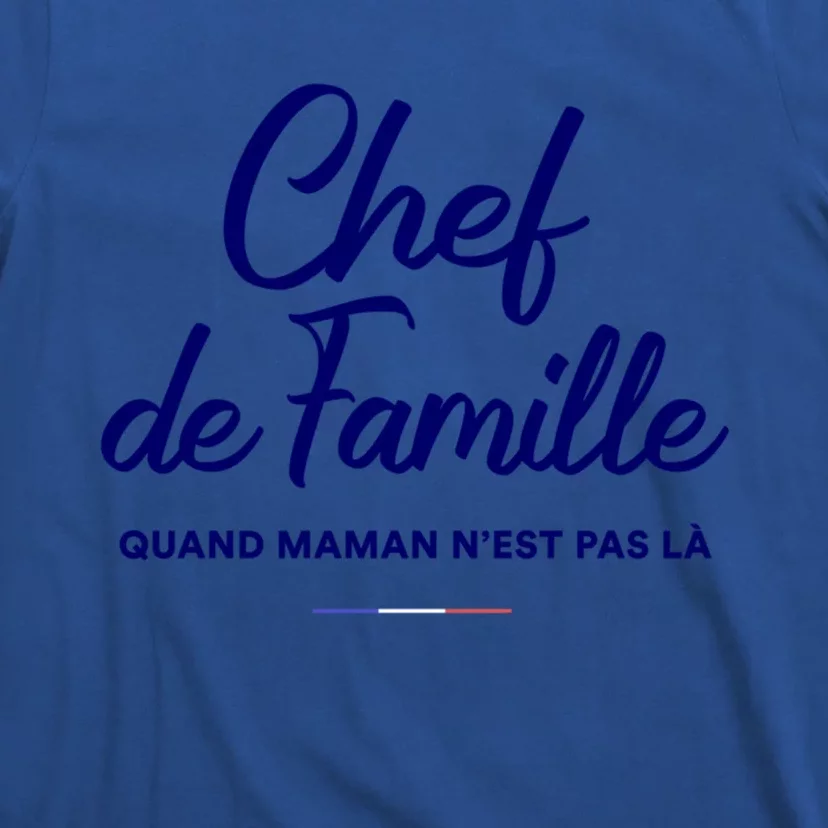 Chef De Famille Funny French Language Fathers Day Gift T-Shirt