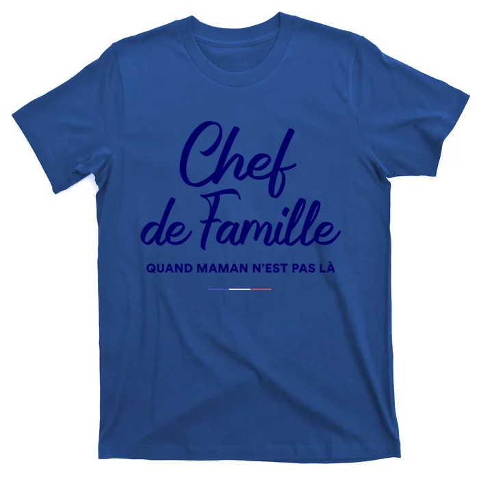 Chef De Famille Funny French Language Fathers Day Gift T-Shirt