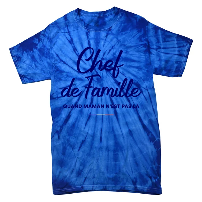 Chef De Famille Funny French Language Fathers Day Gift Tie-Dye T-Shirt