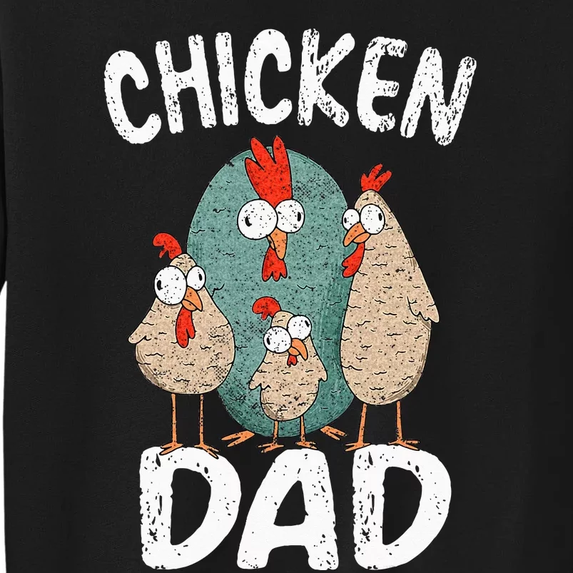 Chicken Dad Funny Fathers Day Men Kids Tall Sweatshirt