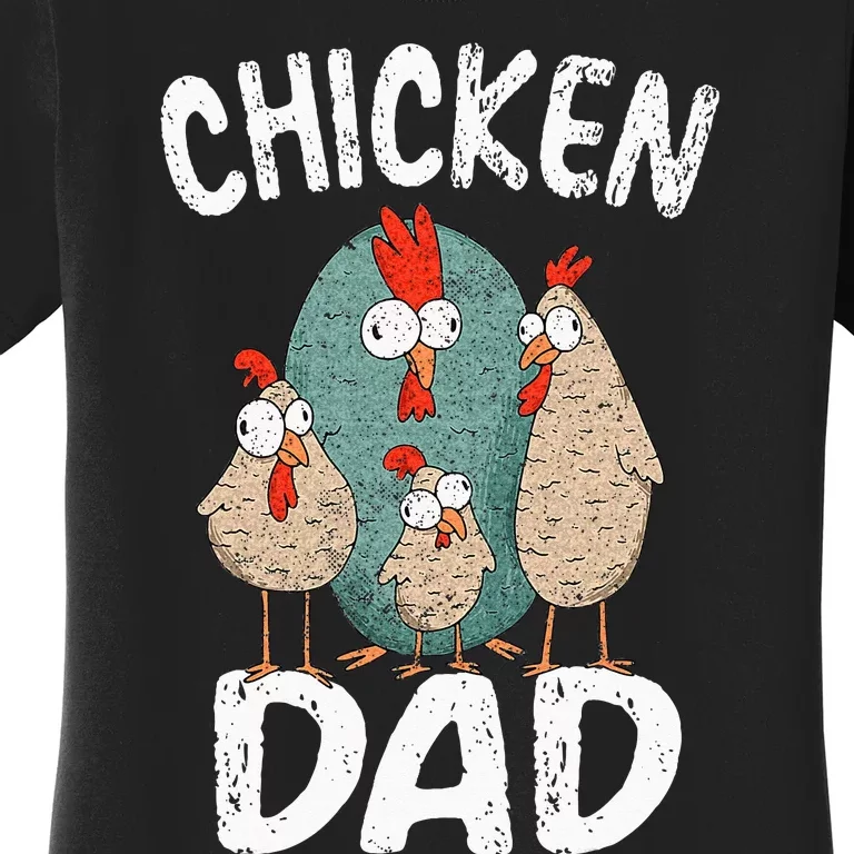 Chicken Dad Funny Fathers Day Men Kids Women's T-Shirt