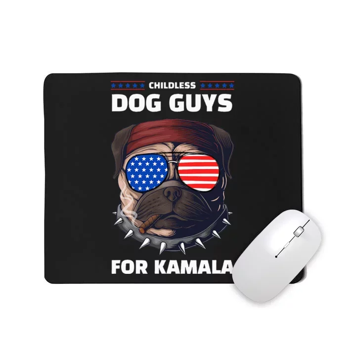 Childless Dog Guys For Kamala Harris 2024 Election Mousepad