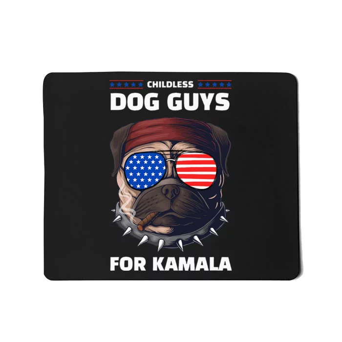 Childless Dog Guys For Kamala Harris 2024 Election Mousepad