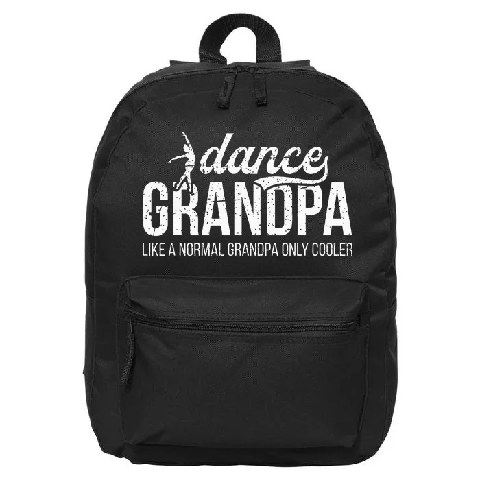 Cool Dance Grandpa Of A Dancer Grandfather Dancing Grandpa 16 in Basic Backpack