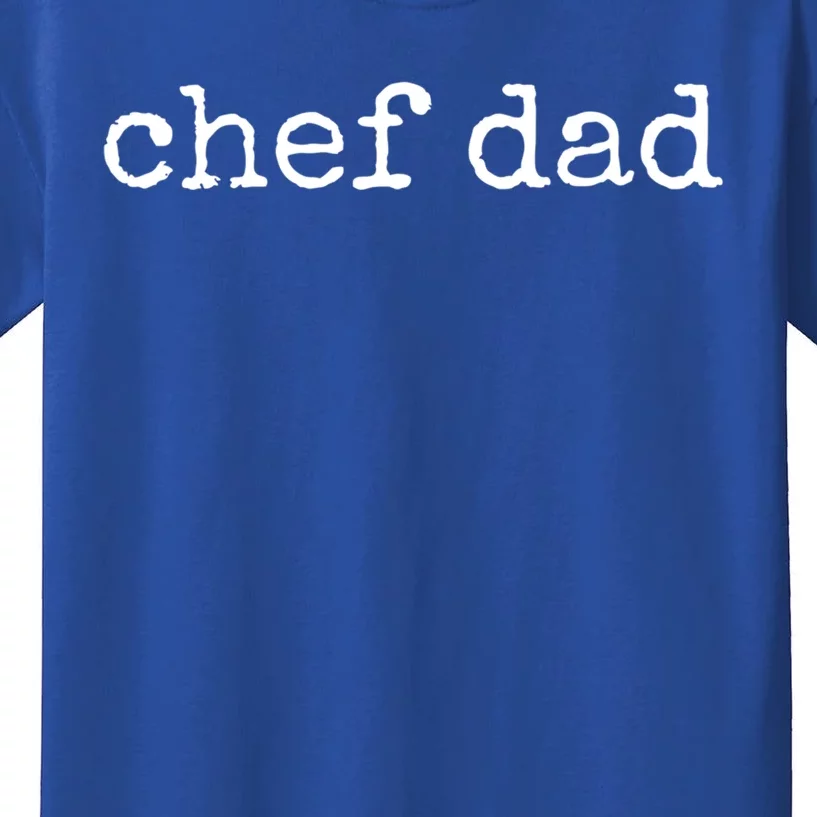 Chef Dad Great Gift Kids T-Shirt