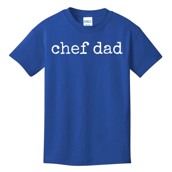 Chef Dad Great Gift Kids T-Shirt