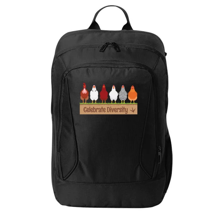 Celebrate Diversity Great Gift For Chicken Lovers Funny Chicken Gift City Backpack