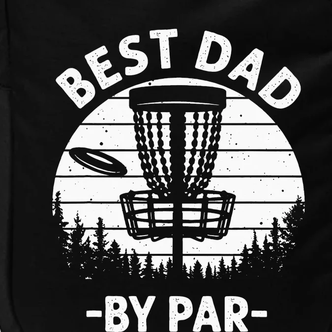 Cool Disc Golf For Dad Sports Tournament Best Dad By Par Impact Tech Backpack