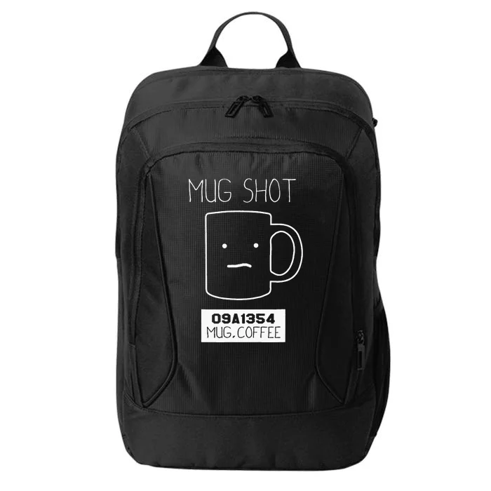 Coffee Drinker Gift Pun Mug Shot City Backpack