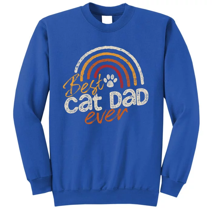 Cat Dad Gift Cat Daddy Vintage Best Cat Dad Ever Funny Gift Tall Sweatshirt