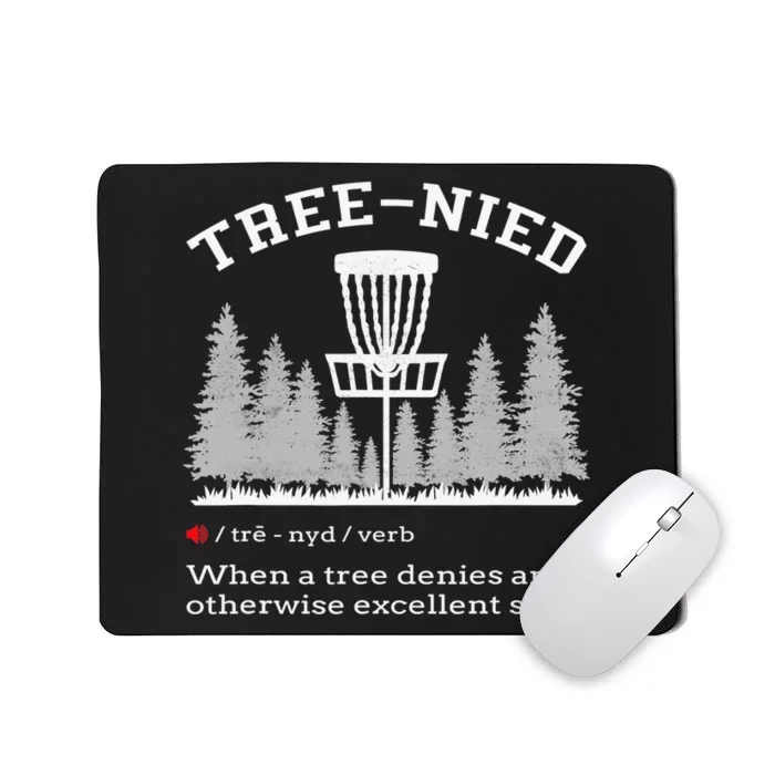 Cool Disc Golf Player Quote I Stupid Tree Mousepad