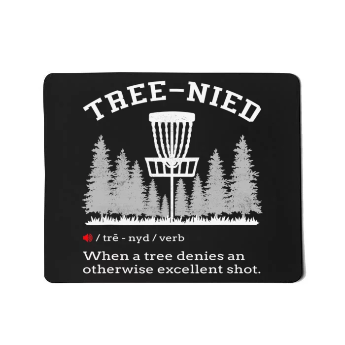 Cool Disc Golf Player Quote I Stupid Tree Mousepad