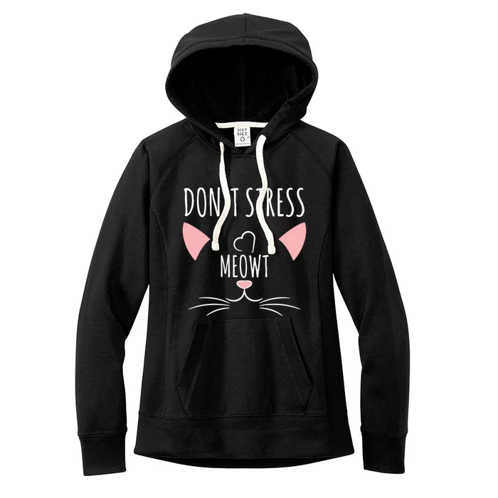 Cat Design Gift Funny Pun Dont Stress Meowt! Gift Women's Fleece Hoodie