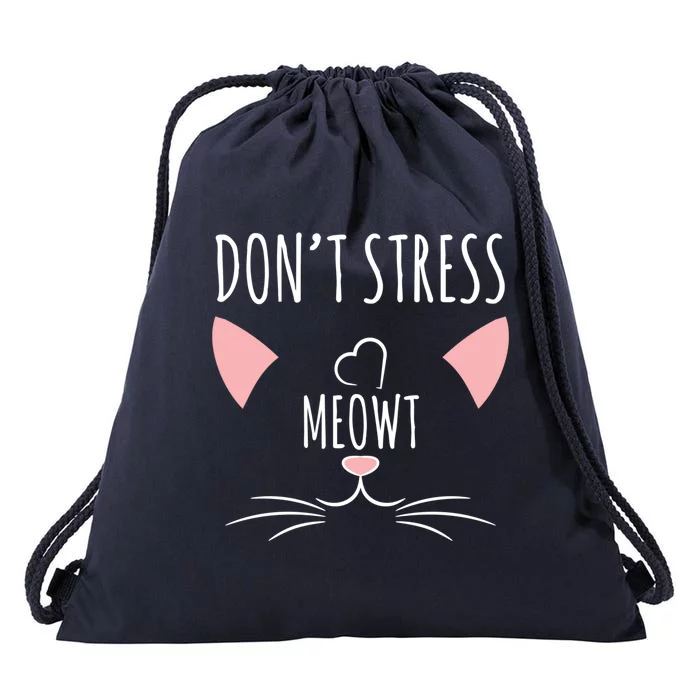 Cat Design Gift Funny Pun Dont Stress Meowt! Gift Drawstring Bag