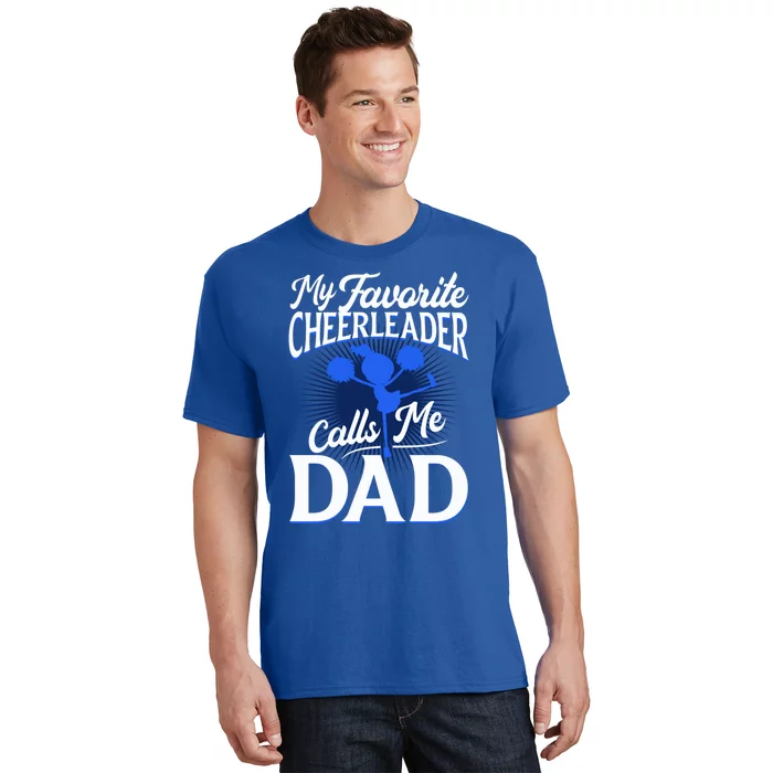 Cheer Dad Gift Funny Gift For Dad Who Have Everything Dad Funny Gift T-Shirt