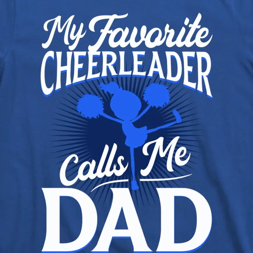 Cheer Dad Gift Funny Gift For Dad Who Have Everything Dad Funny Gift T-Shirt