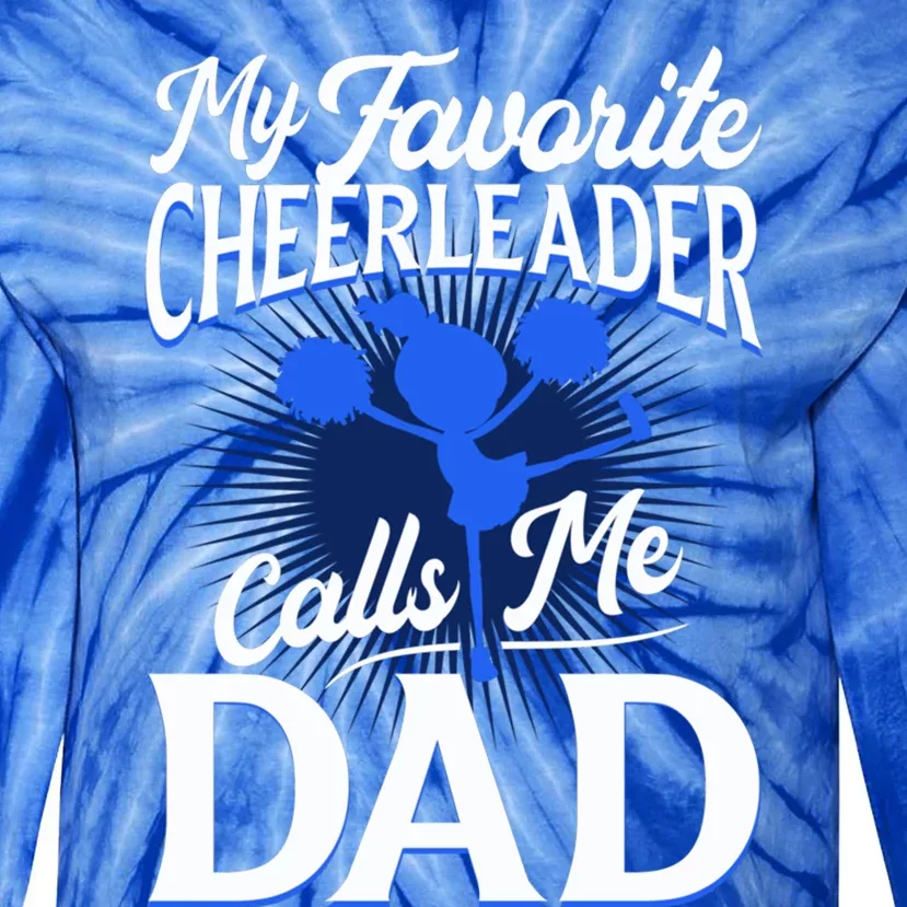 Cheer Dad Gift Funny Gift For Dad Who Have Everything Dad Funny Gift Tie-Dye Long Sleeve Shirt