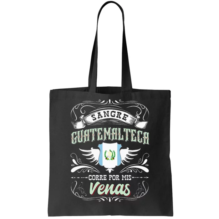 Camisa De Guatemala Sangre Guatemalteca Corre Por Mis Venas Tote Bag