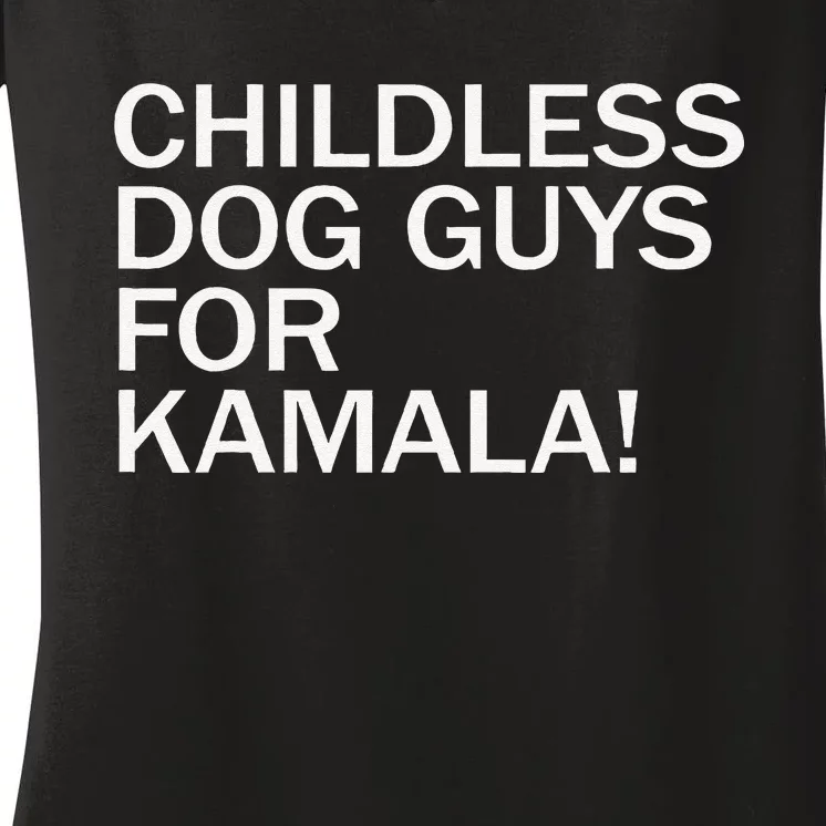 Childless Dog Guys For Kamala 2024 Vote Harris For President Gift Women's V-Neck T-Shirt