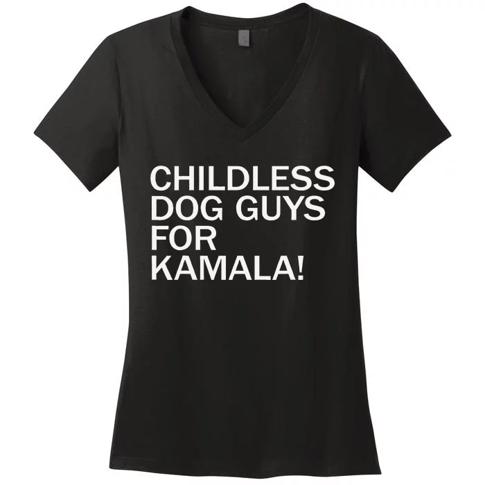 Childless Dog Guys For Kamala 2024 Vote Harris For President Gift Women's V-Neck T-Shirt