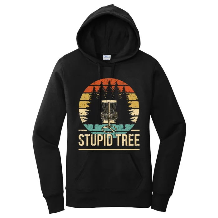 Cool Disc Golf Player Quote I Stupid Tree Women's Pullover Hoodie