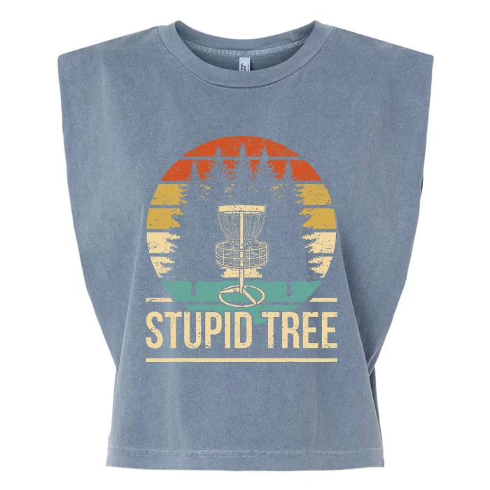 Cool Disc Golf Player Quote I Stupid Tree Garment-Dyed Women's Muscle Tee