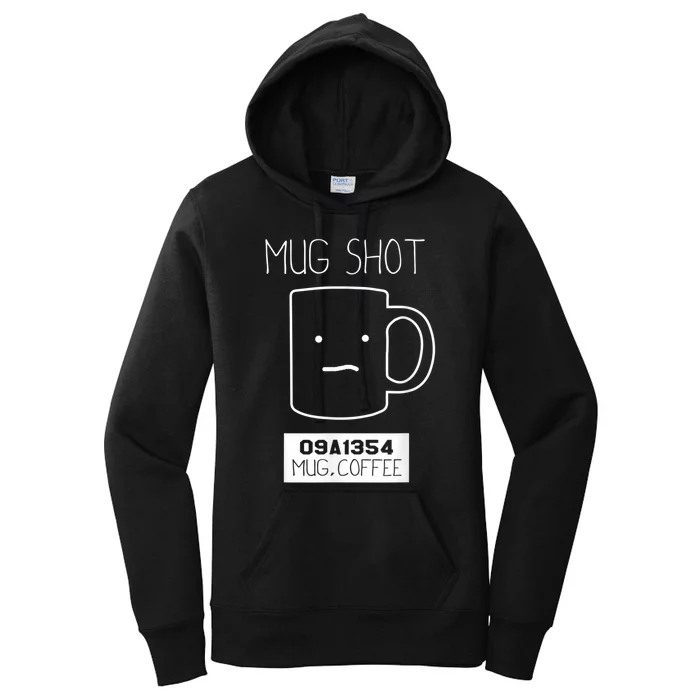 Coffee Drinker Gift Pun, Mug Shot Women's Pullover Hoodie