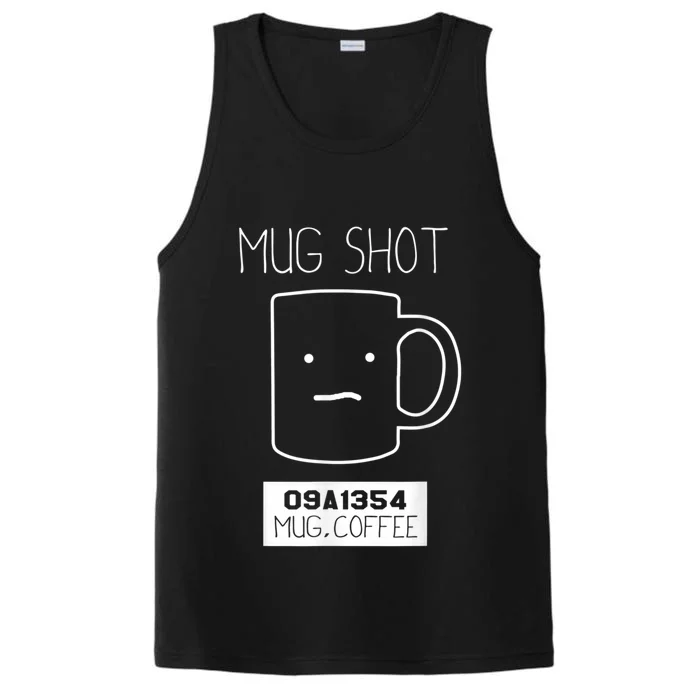 Coffee Drinker Gift Pun, Mug Shot Performance Tank