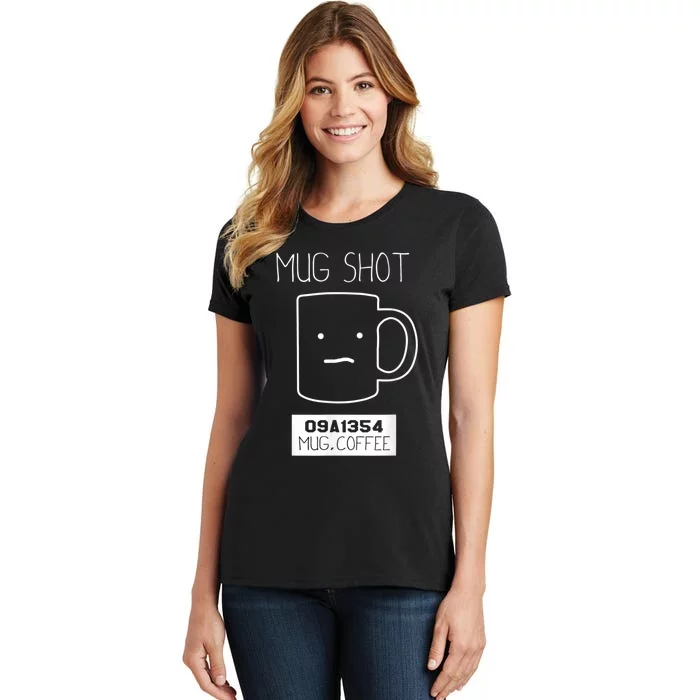 Coffee Drinker Gift Pun, Mug Shot Women's T-Shirt