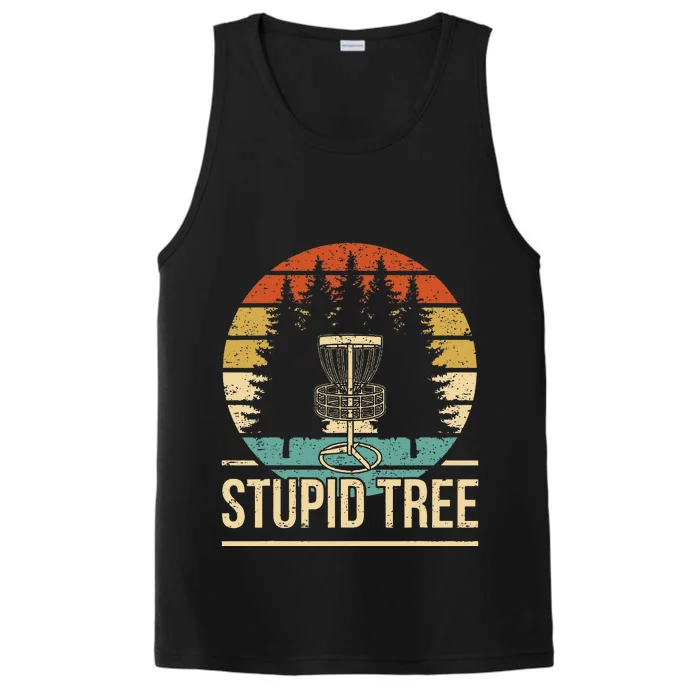 Cool Disc Golf Player Quote I Stupid Tree Performance Tank