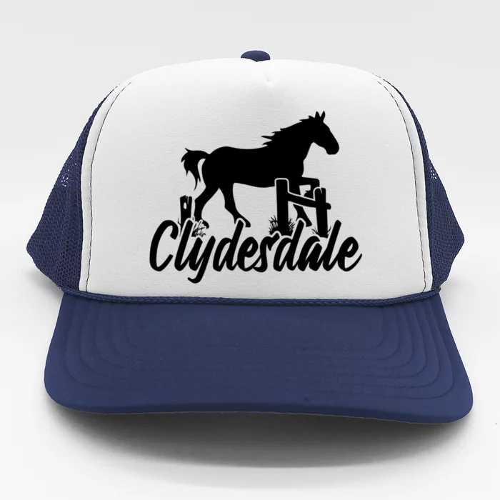 Clydesdale Draft Horse Pun Horseback Riding Meaningful Gift Trucker Hat