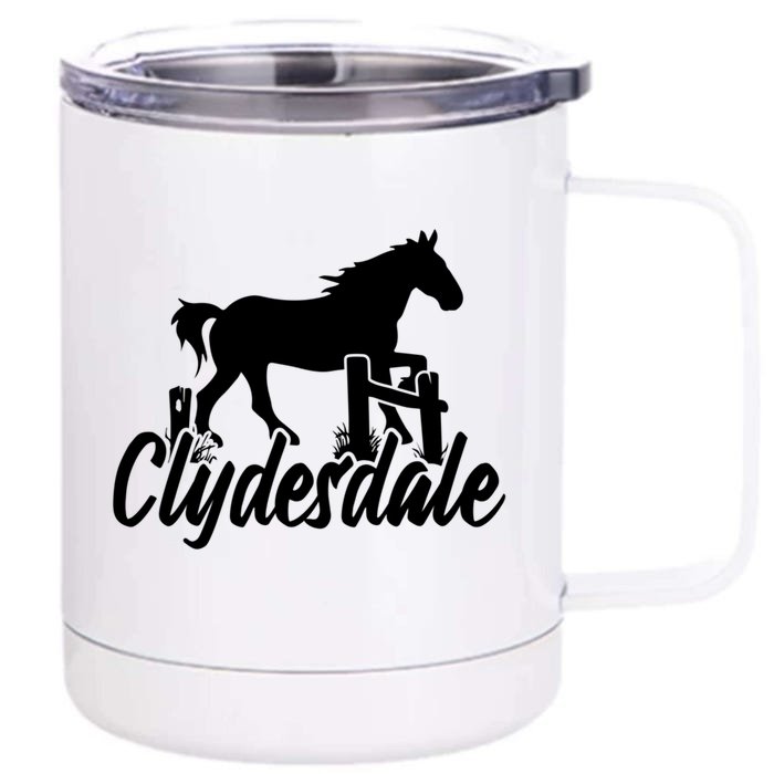 Clydesdale Draft Horse Pun Horseback Riding Meaningful Gift Front & Back 12oz Stainless Steel Tumbler Cup