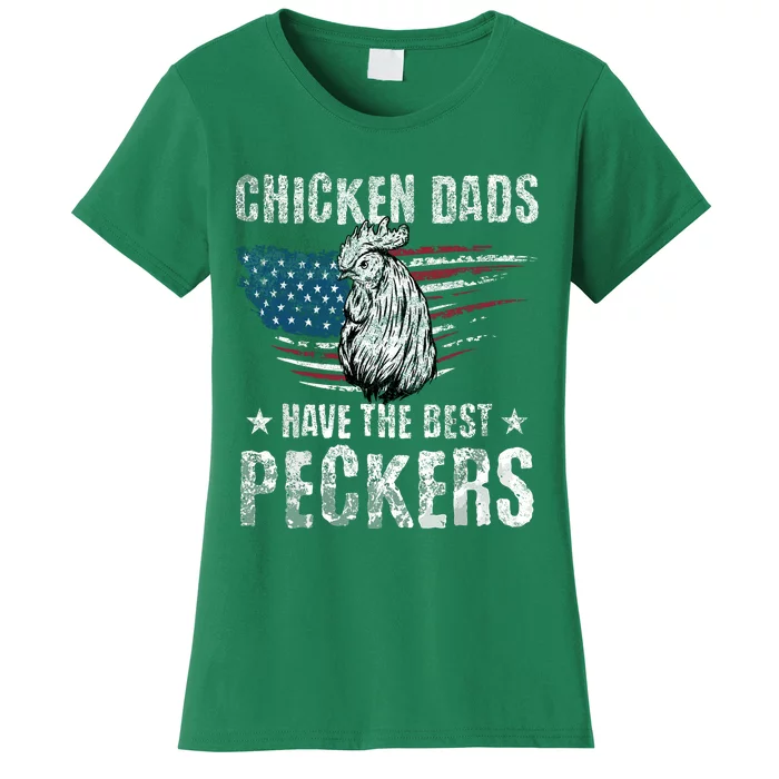 Chicken Dads Have The Best Peckers Ever Funny Adult Humor Women's T-Shirt