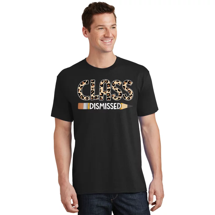 Class Dismissed Happy Last Day Of School Leopard Graduation T-Shirt