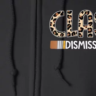 Class Dismissed Happy Last Day Of School Leopard Graduation Full Zip Hoodie