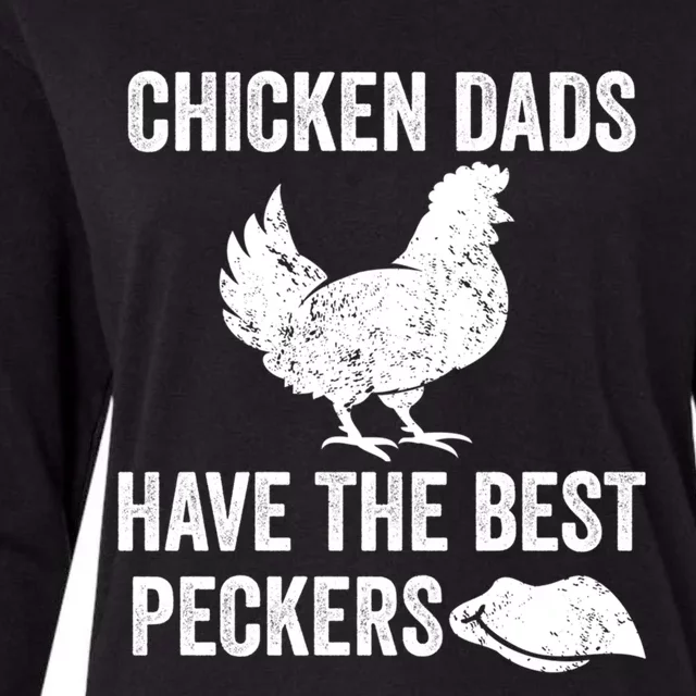 Chicken Dads Have The Best Peckers Love Chickens Father Day Cool Gift Womens Cotton Relaxed Long Sleeve T-Shirt